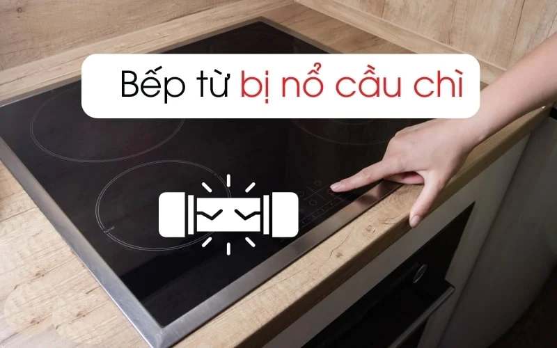 sửa bếp từ nổ cầu chì