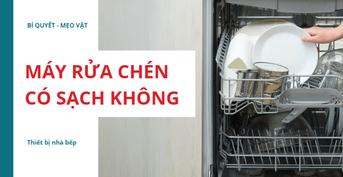 máy rửa bát có sạch không