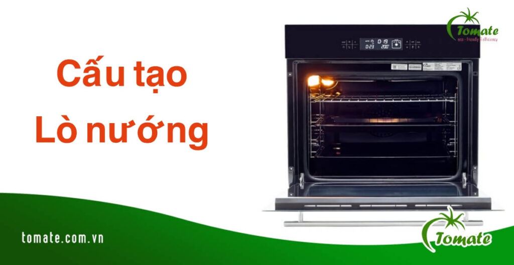 cấu tạo lò nướng Tomate