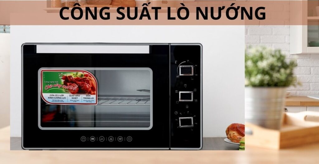công suất của lò nướng