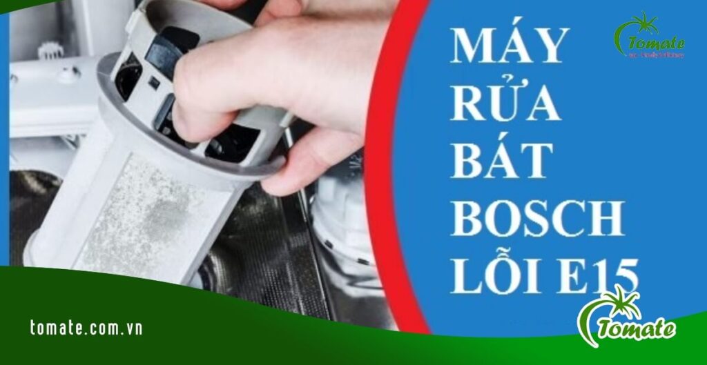 Lỗi E15 máy rửa bát Bosch