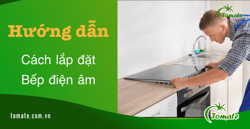 cách lắp bếp điện âm
